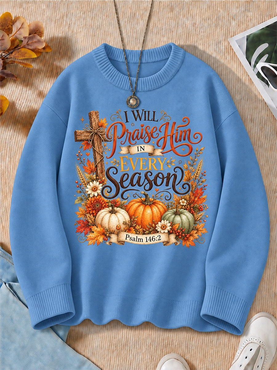 I Will Praise Him In Every Season women's sweatshirts - product image 2