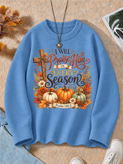 I Will Praise Him In Every Season women's sweatshirts - product image 2
