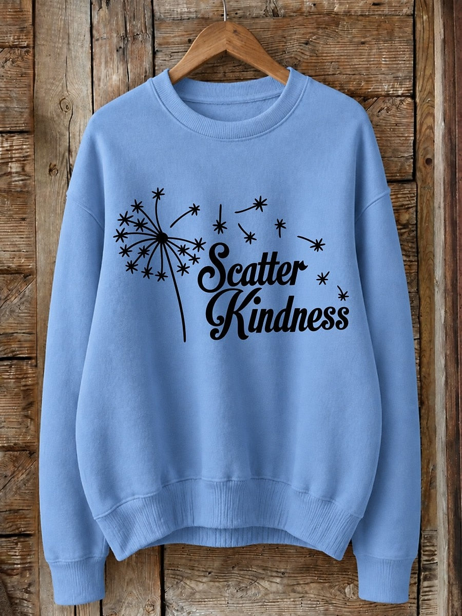 Scatter Kindness With Dandelion - Life Stories Cotton Blend Sweatshirt