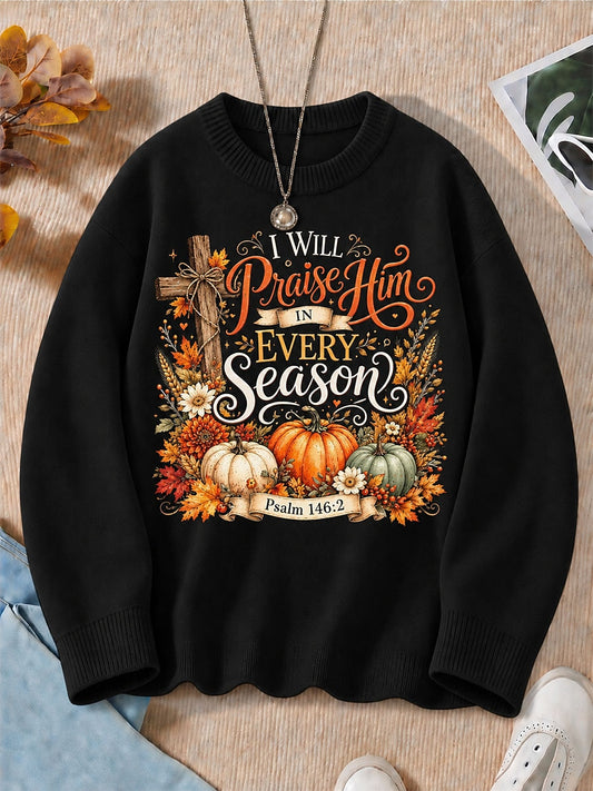 I Will Praise Him In Every Season women's sweatshirts - product image 1